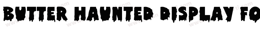 Butter Haunted Display Font字体转换